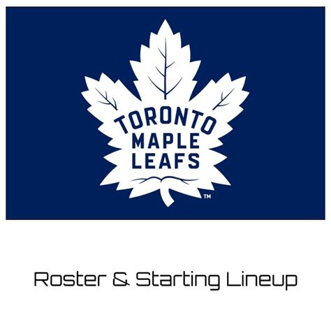 Toronto Maple Leafs Roster 2024-25 | Updated Depth Chart