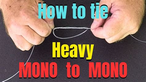 How to tie Heavy monofilament fishing line together | Best fishing ...