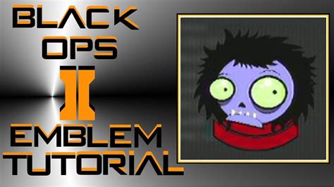 Call of Duty Black Ops 2 : Zombie Emblem Tutorial - YouTube