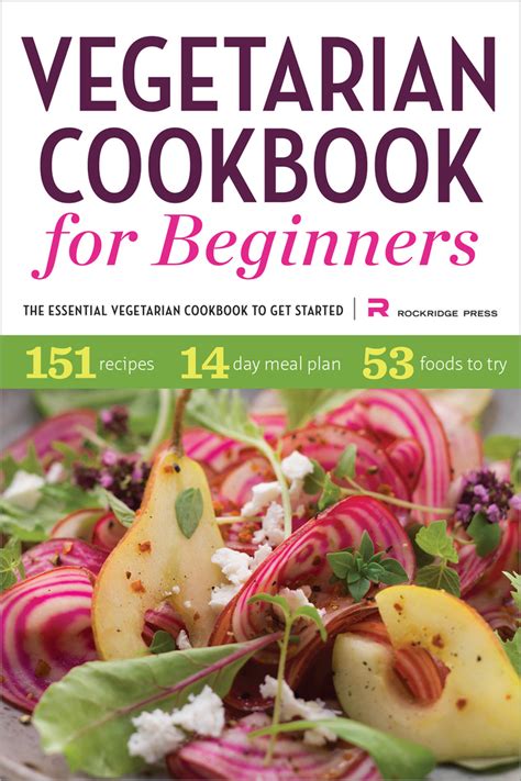 Vegetarian Cookbook for Beginners by Rockridge Press - Book - Read Online