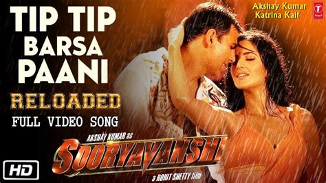 Sooryavanshi Tip Tip Barsa Pani Video Song | Akshay Kumar, Katrina Kaif ...