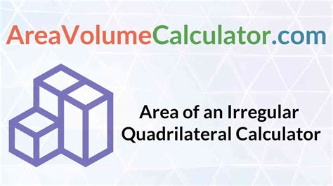 Area of an Irregular Quadrilateral Calculator | Find Quadrilateral Area? - Areavolumecalculator ...