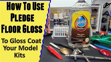 How To Use Pledge Floor Gloss To Clear Coat Your Model Kits - It's Easy For Great Results ...