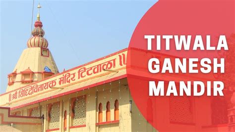 Titwala Ganpati Mandir Timings Live Aarti Murti Darsh - vrogue.co