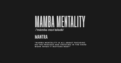 Mamba Mentality Motivational Quote Inspirational Definition - Mamba ...