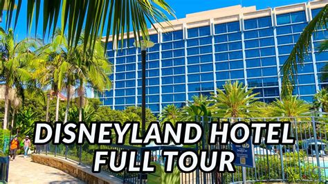 🌴🏰 DISNEYLAND HOTEL FULL TOUR | Anaheim, California - YouTube