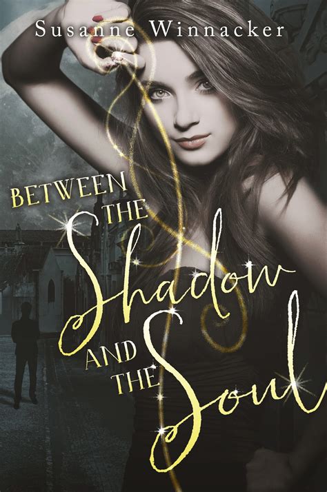 Susanne Winnacker: Cover reveal: Between the Shadow and the Soul