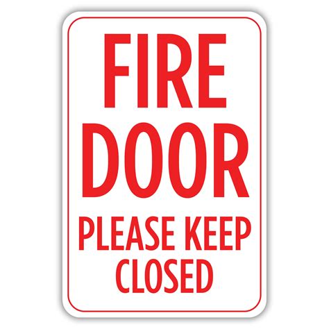 FIRE DOOR PLEASE KEEP CLOSED - American Sign Company