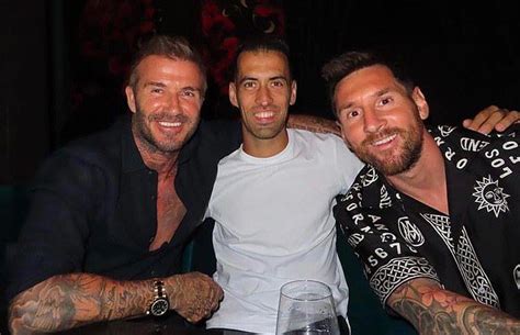 Lionel Messi, David Beckham, and Sergio Busquets: Dinner with their ...