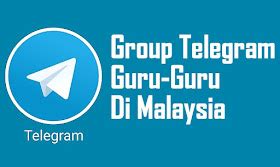 Group Telegram Messenger Guru-Guru Di Malaysia - BMBlogr