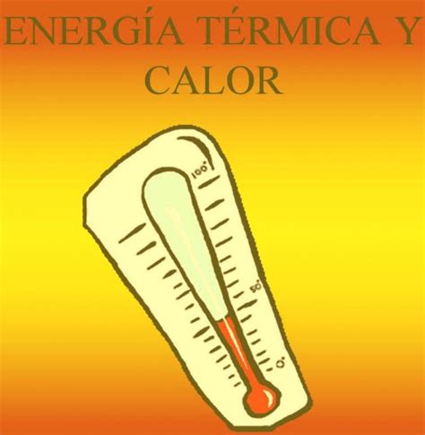 Ejemplos De Energia Termica