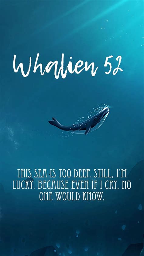 Whalien 52 🐋 | Whale quote, Bts wallpaper lyrics, 52 hertz whale