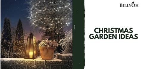 30 Christmas Garden Ideas for a Jolly Outdoor Space