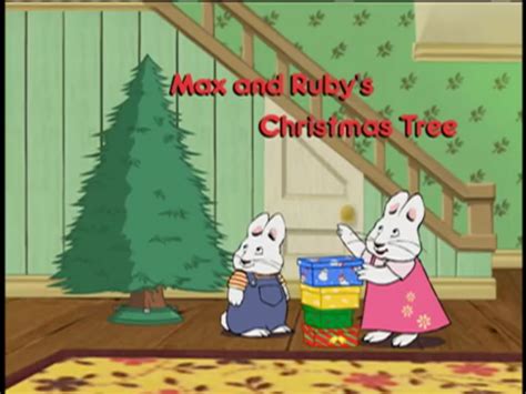 Max and Ruby's Christmas Tree | Christmas Specials Wiki | Fandom