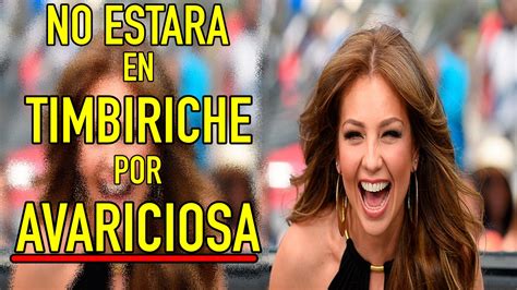 POLÉMICA THALÍA QUERÍA GANAR MÁS DINERO EN REUNIÓN DE TIMBIRICHE - YouTube