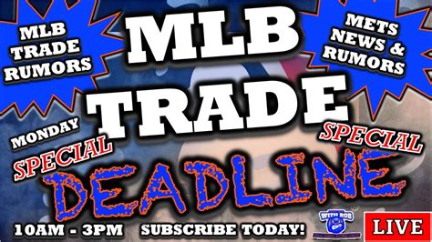 MLB Trade Deadline SPECIAL! | MLB Trade Rumors | Mets Trade Rumors | Mets News | MLB News