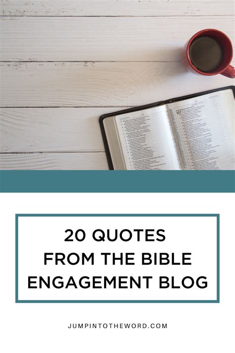 Twenty Quotes From the Bible Engagement Blog - Jump Into The Word