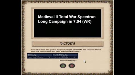 Medieval II Total War Long Campaign Speedrun: 7:04 (WR) - YouTube