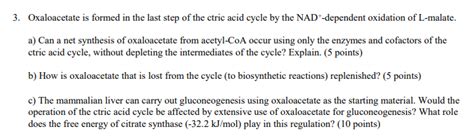 Solved 3. Oxaloacetate is formed in the last step of the | Chegg.com