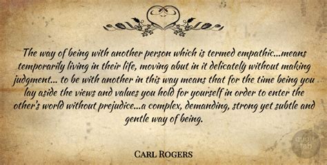 Carl Rogers: The way of being with another person which is termed... | QuoteTab