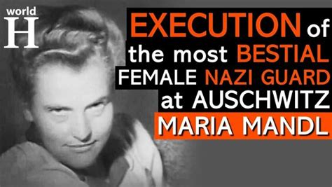 Execution of Maria Mandl - Sadistic Nazi Guard at Auschwitz & Ravensbruck - Nazi... - EroFound