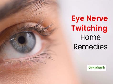 Twitching Eye Remedies And Causes: Important Precautions And Risks ...