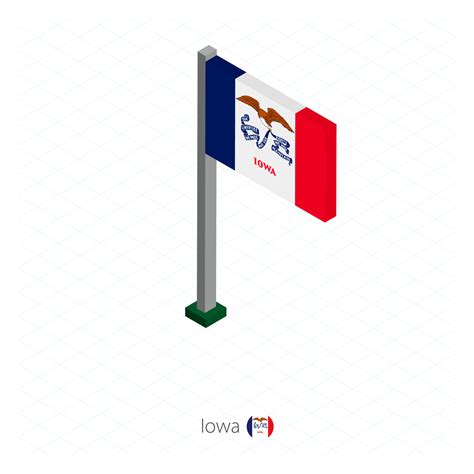 Iowa US state flag on flagpole in isometric dimension. 6780627 Vector Art at Vecteezy