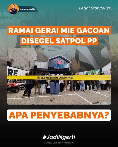 RAMAI GERAI MIE GACOAN DISEGEL SATPOL PP. APA PENYEBABNYA? | Bimo Prasetio