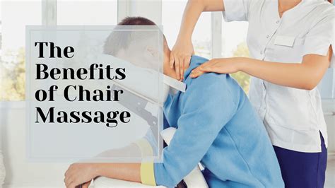 The Benefits of Chair Massage