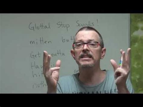 Q&A: Glottal Stop Sounds (American Pronunciation) - YouTube | Teaching english, Accent reduction ...