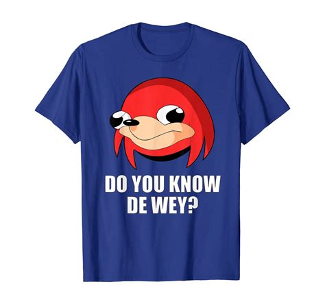 Do You Know The Way Ugandan Knuckle Shirt Funny Meme T Shirt