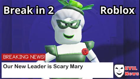 ADA UPDATE BOS BARU SCARY MARY DI GAME INI!!! - Roblox Break in 2 Evil ...