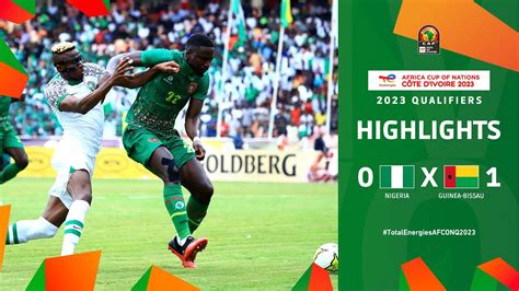 Nigeria 🆚 Guinea Bissau | Highlights - #TotalEnergiesAFCONQ2023 - MD3 ...