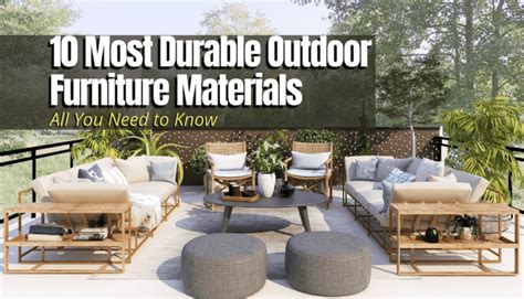 10 Most Durable Outdoor Furniture Materials (Full Guide) - The Backyard Pros