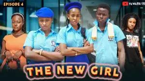 Yawa Skits - The New Girl Episode 4 [High School Drama] Mp4 Download ...