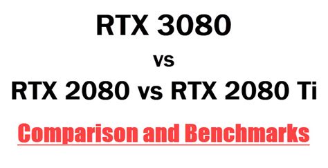 RTX 3080 vs RTX 2080 vs RTX 2080 Ti Comparison & Benchmarks