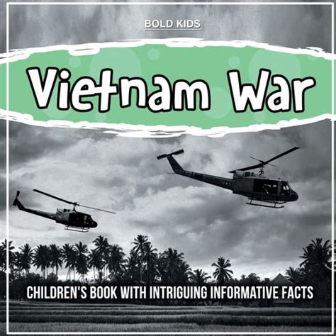 Vietnam War: Children's Book With Intriguing Informative Facts by Bold ...