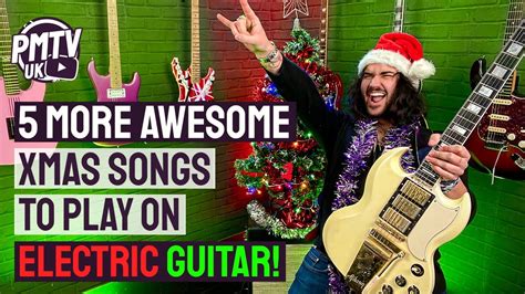 5 MORE Awesome Christmas Songs For Electric Guitar! - Learn How To ROCK ...