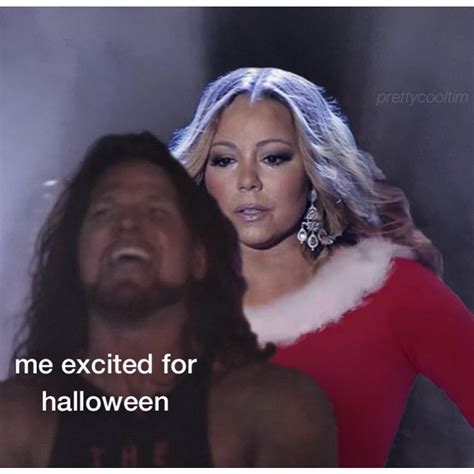 Me Excited For Halloween Mariah Carey Christmas Meme - Shut Up And Take My Money