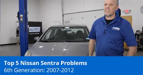 Top 5 Nissan Sentra Problems: 2007 to 2012 - 1A Auto