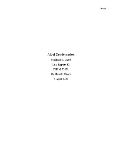 Aldol Condensation - Lab Report 12 - Aldol Condensation Madison E. Webb Lab Report 12 CHEM 3362L ...