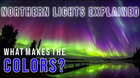 What Creates the Colors in the Northern Lights? - Causes of the Aurora ...