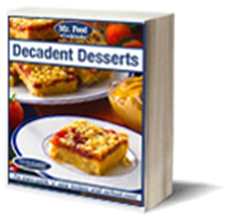 Mr Food Decadent Desserts eCookbook | MrFood.com