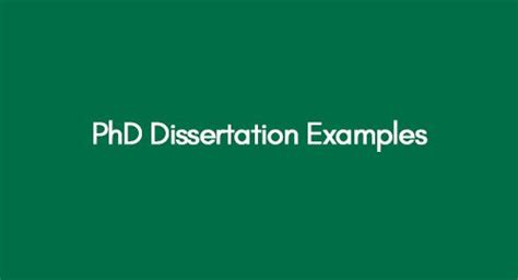 PhD Dissertation Examples | Review Complete Examples