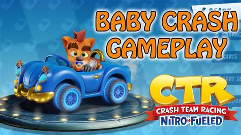 WHOA! Crash Team Racing Nitro Fueled - Baby Crash Gameplay - YouTube