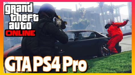 GTA 5 Online On The PS4 Pro | GTAV Online Gameplay (PS4 Pro) - YouTube