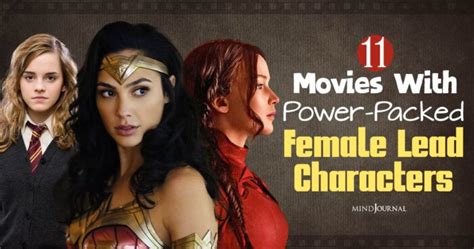 11 Best Movies With Female Lead Characters Who Inspire Us