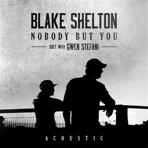 Blake Shelton - Nobody But You (Duet with Gwen Stefani) | iHeart