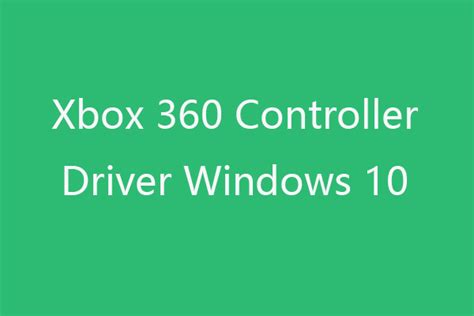 Xbox 360 Controller Driver Windows 10 Download, Update, Fix