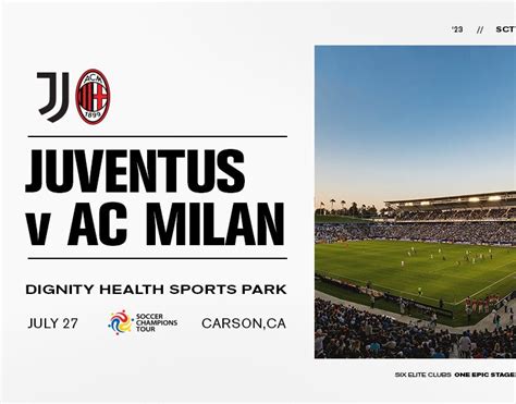 Juventus vs. AC Milan | Dignity Health Sports Park